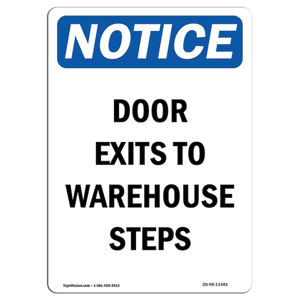 Safety Sign, OSHA Notice, 5" Height, Door Exits To Warehouse Steps Sign, Portrait, 10PK